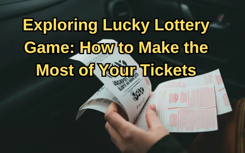 lucky lottery game